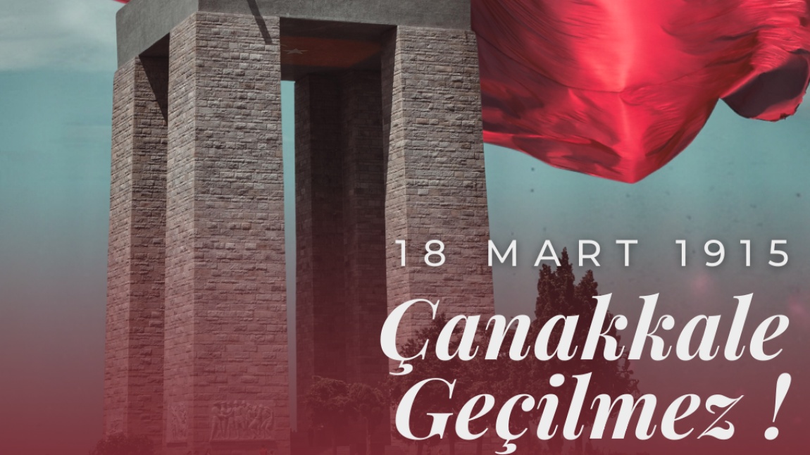 18 Mart Çanakkale Zaferi ve Şehitleri Anma Günü Programı Düzenlendi.
